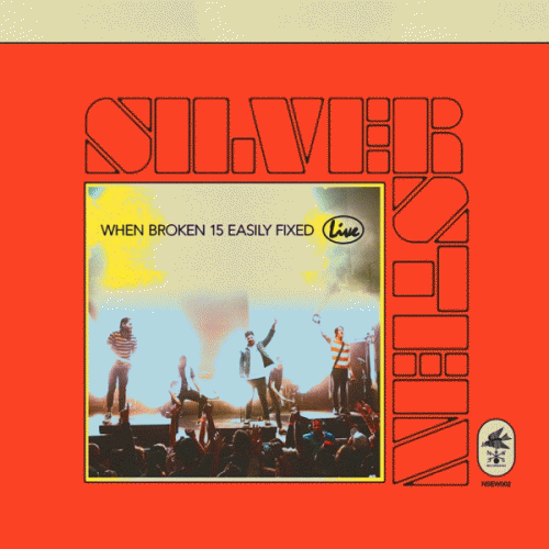 Silverstein : When Broken 15 Easily Fixed